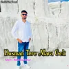 About Dusman Tere Mara Goli Song